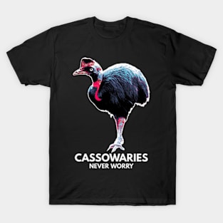 Be A Cassowary Because T-Shirt